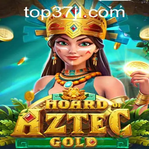 Unveiling the Thrilling World of HoardofAztecgold: Adventure Awaits with 37JL
